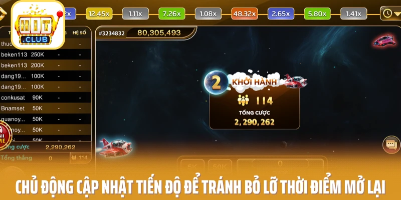 Chủ động cập nhật tiến độ để tránh bỏ lỡ thời điểm mở lại