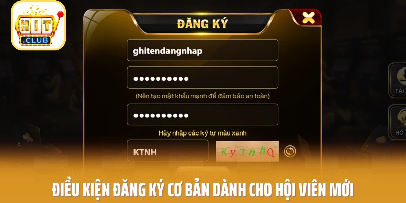 Điều kiện đăng ký cơ bản dành cho hội viên mới