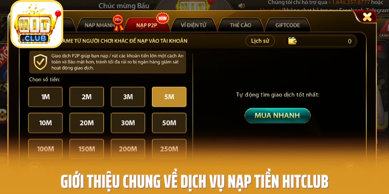 Giới thiệu chung về dịch vụ nạp tiền Hitclub