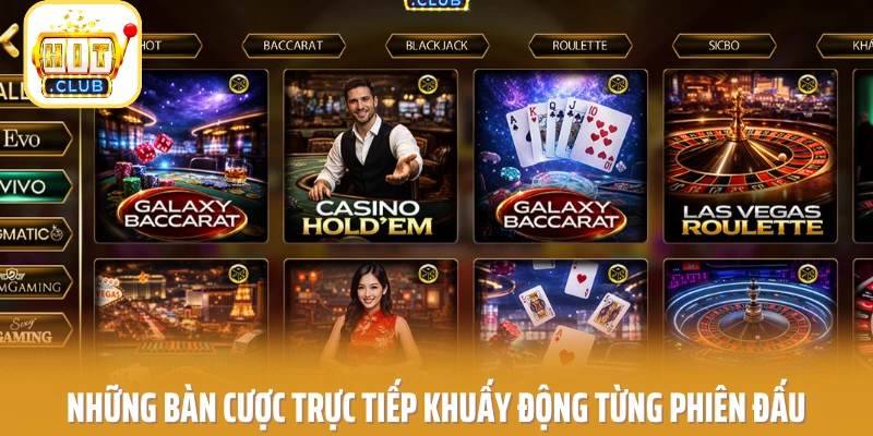 Những bàn cược trực tiếp khuấy động từng phiên đấu