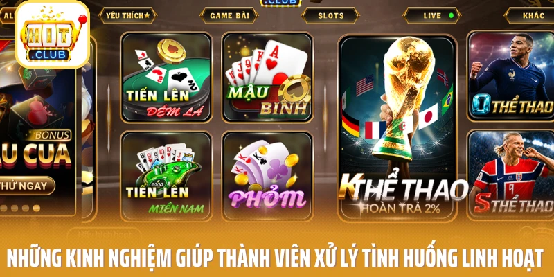 Những kinh nghiệm giúp thành viên xử lý tình huống linh hoạt 