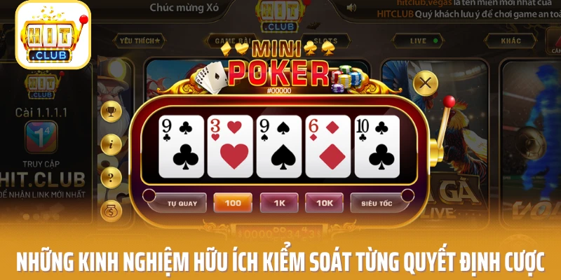 Những kinh nghiệm hữu ích kiểm soát từng quyết định cược