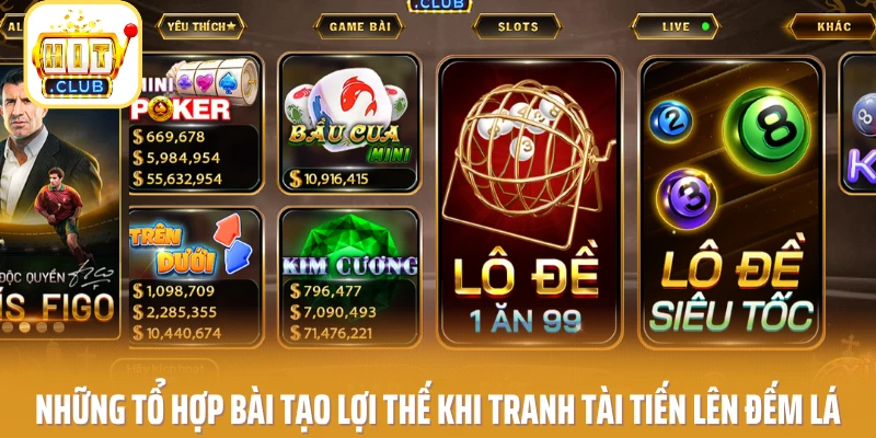 Những tổ hợp bài tạo lợi thế khi tranh tài tiến lên đếm lá