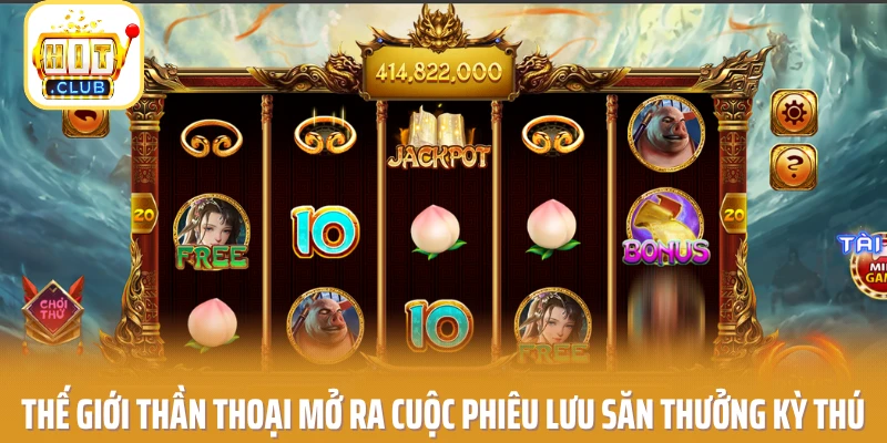 Thế giới thần thoại mở ra cuộc phiêu lưu săn thưởng kỳ thú